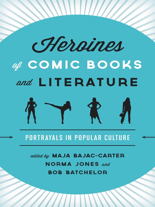 Title details for Heroines of Comic Books and Literature by Sandra J. Lindow - Available